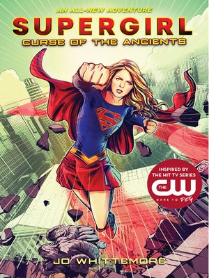 cover image of Curse of the Ancients: (Supergirl Book 2)